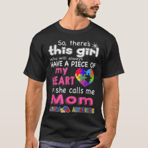 T-shirt There's This Girl She call me maman Autism Awarene