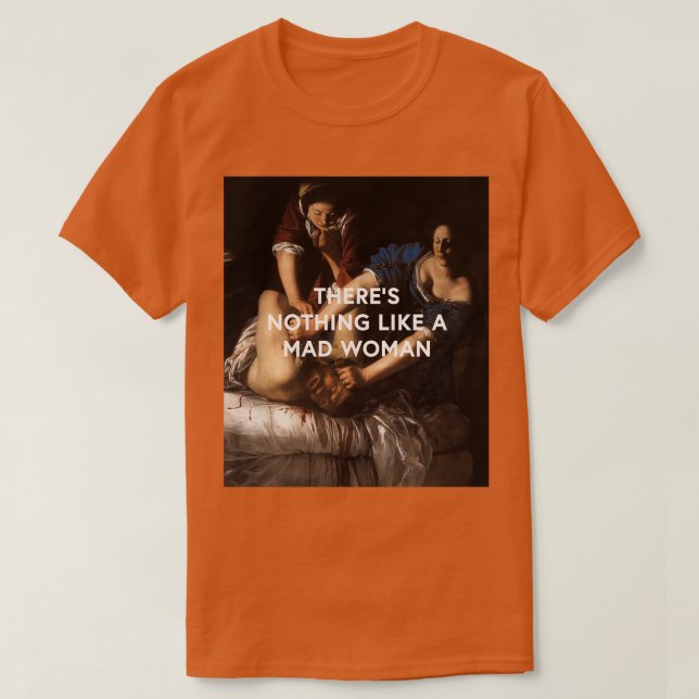 T-shirt therex27s rien comme une folle femme (Design devant)