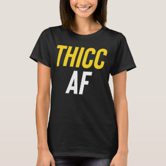 T-shirt Thicc AF Cool Curvy Girl Mode 1