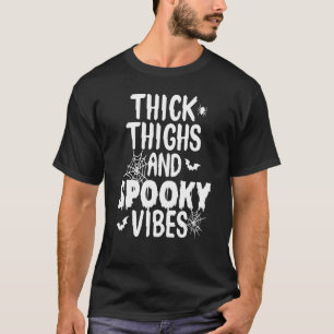 T-shirt Thick Thick Things Et Vibes Éffrayantes Jolies Hal
