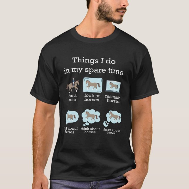 T-shirt Things I Do In My Spare Time Horse (Devant)