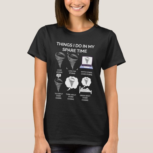 T-shirt Things I Do In My Spare Time Tornado (Devant)