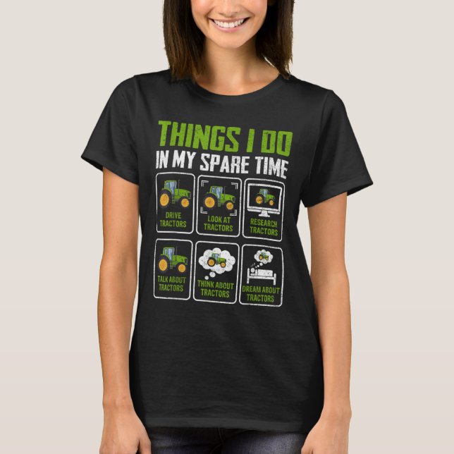 T-shirt Things I Do In My Spare Time Tractor Lovers  (Devant)