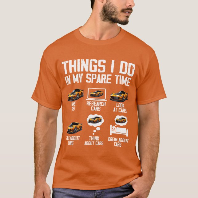 T-shirt Things I Do In My Spareime Funny Car Enthusiast vi (Devant)