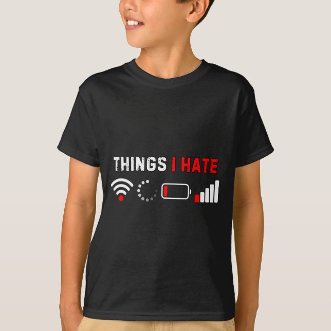 T-shirt Things I Hate Shirt Funny Computer Geek Gamer Humo (Devant)