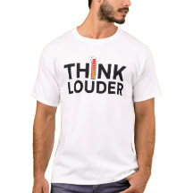 Think Louder Street Quote Tee