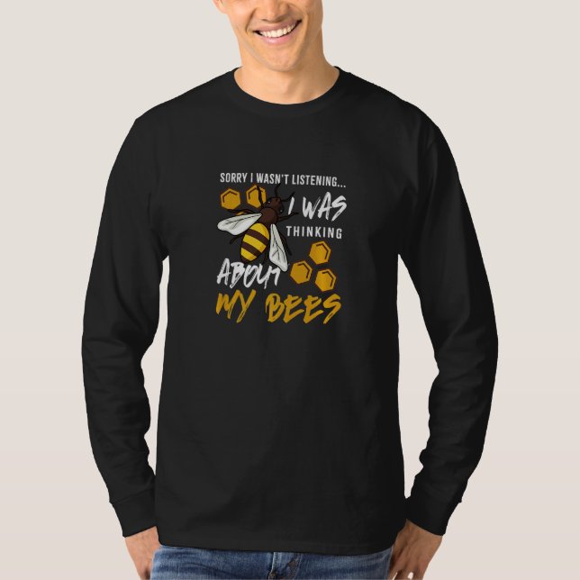 T-shirt Thinking About Bees  Beekeeper Honey (Devant)