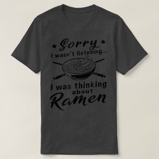T-shirt Thinking About Ramen Ironic Saying Food  (Design devant)