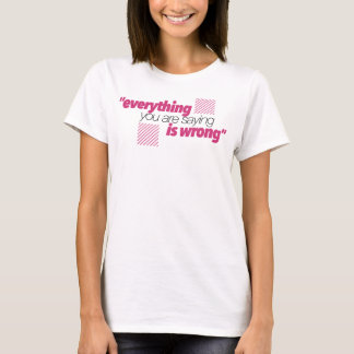 T-shirt #ThirstyWear - 'Tout ce que vous dites' Nouveau gi
