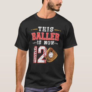 T-shirt This Baller Is Now 12 Birthday Baseball Theme Bday