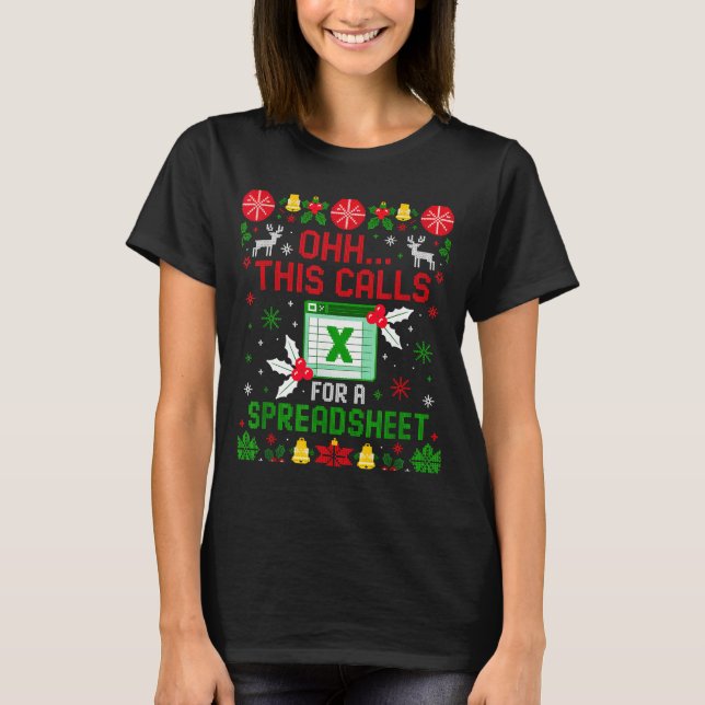 T-shirt This Calls For A Spreadsheet Ugly Christmas  (Devant)