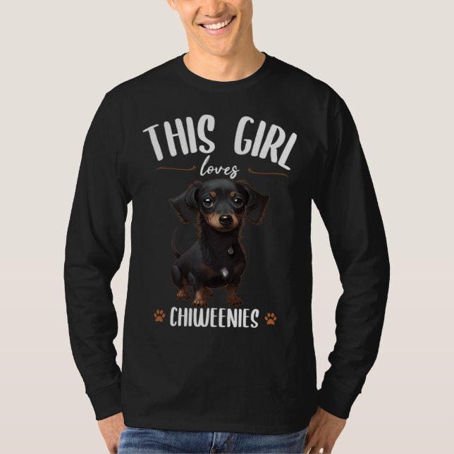 T-shirt This Girl loves Chiweenies  Cute Dog  Fun (Devant)