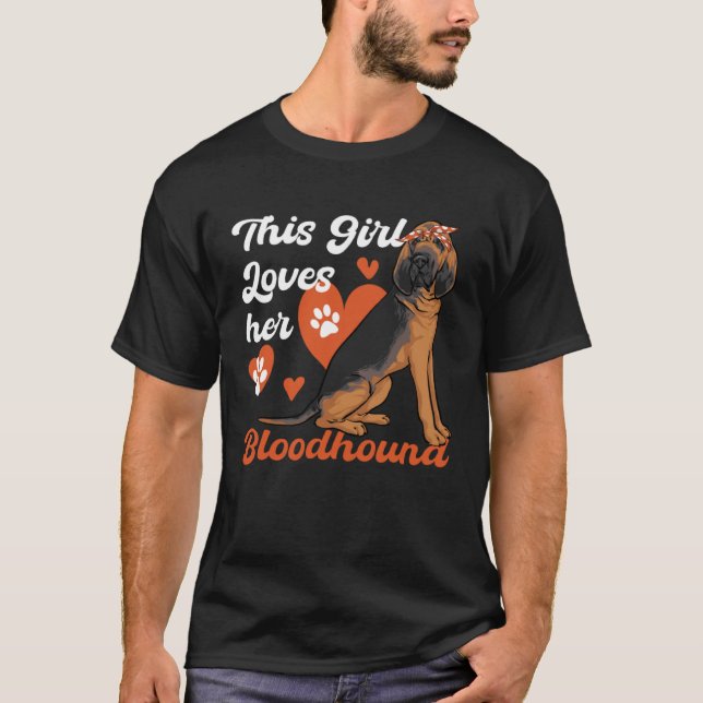 T-shirt This Girl Loves her Bloodhound Dog (Devant)