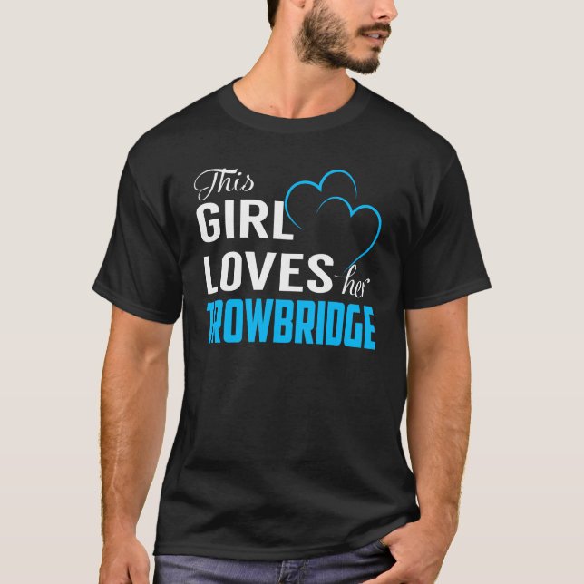 T-shirt This Girl Loves her TROWBRIDGE (Devant)