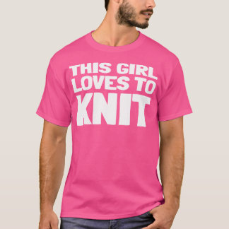 T-shirt This Girl Loves To Knit Knitting Club Print