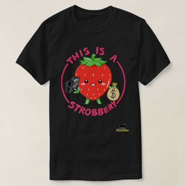 T-shirt This is a Strobbery A strawberry with a  pun Premi (Design devant)