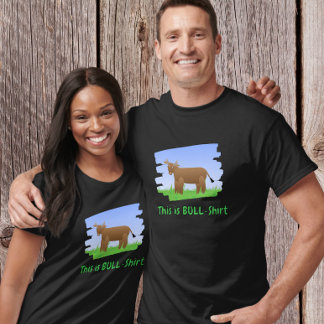 T-shirt This is Bull-shirt Funny