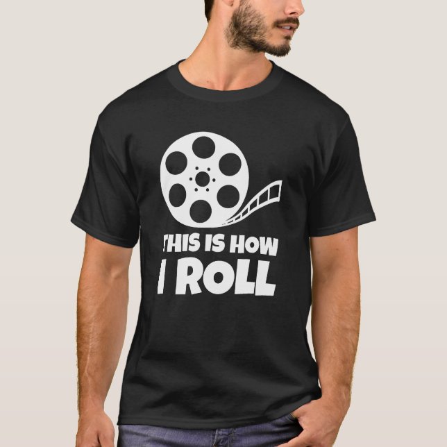 T-shirt this is how i roll camera movie film director boy (Devant)