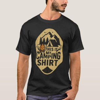 T-shirt This Is My Camping Shirt Hiking Campfire Camper