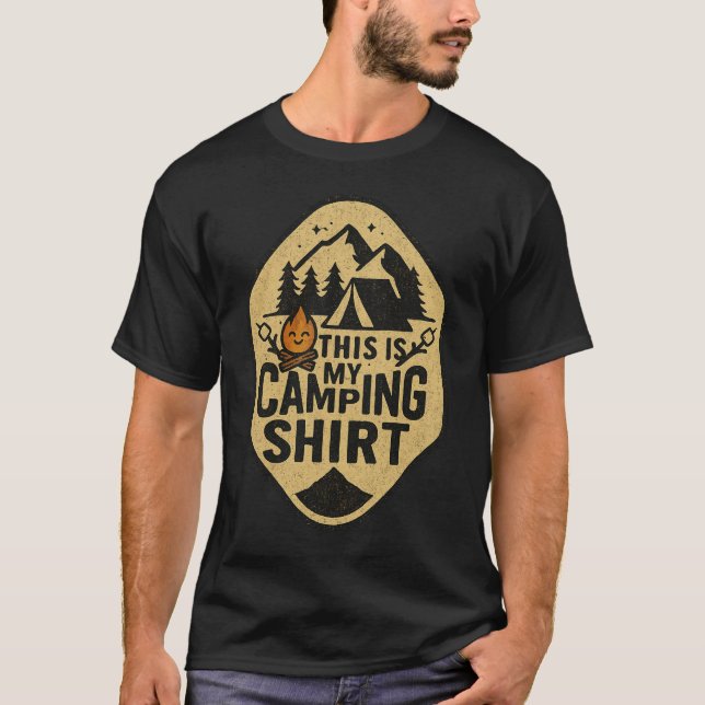 T-shirt This Is My Camping Shirt Hiking Campfire Camper (Devant)