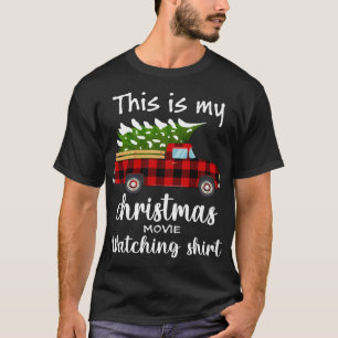 T-shirt This Is My Christmas Movie Watching Red Truck