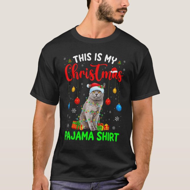 T-shirt This Is My Christmas Pajama British Shorthair Cat  (Devant)