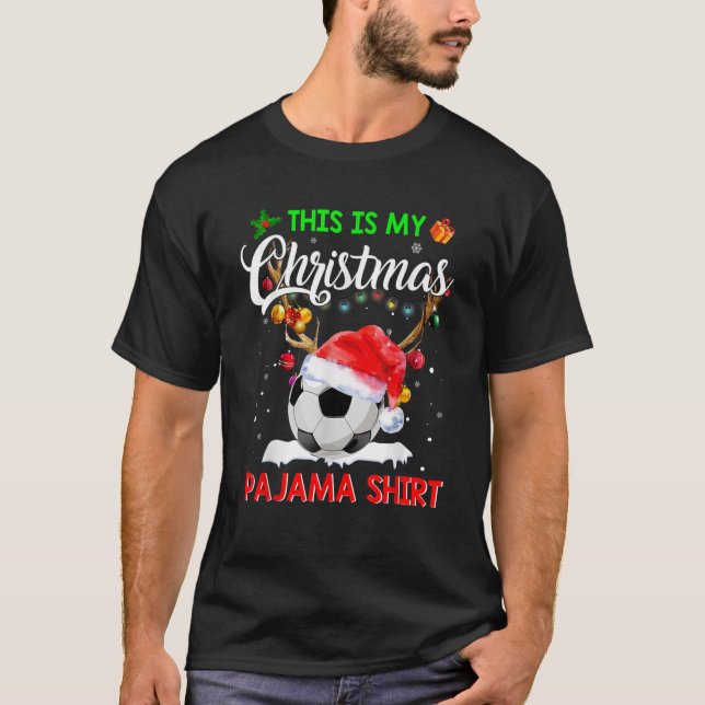 T-shirt This Is My Christmas Pajama Soccer Reindeer Santa  (Devant)