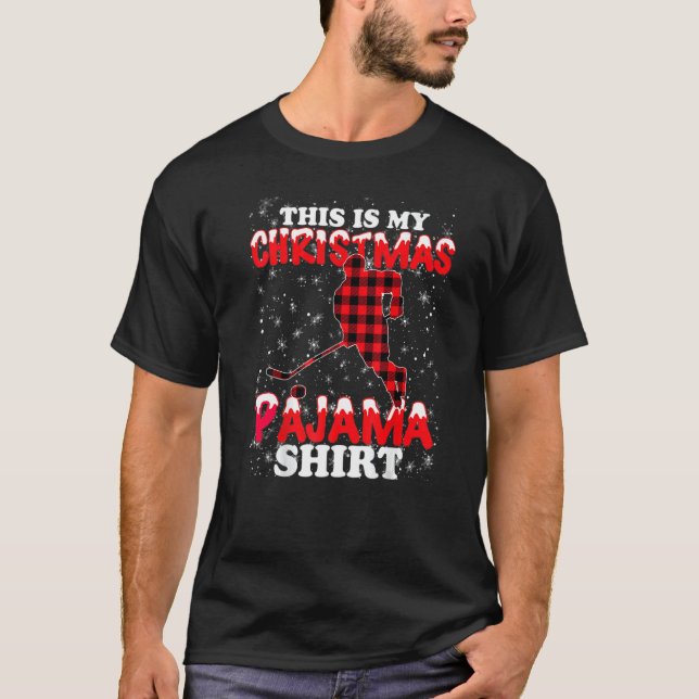 T-shirt This Is My Christmas Pajama Xmas  Ice Hockey (Devant)