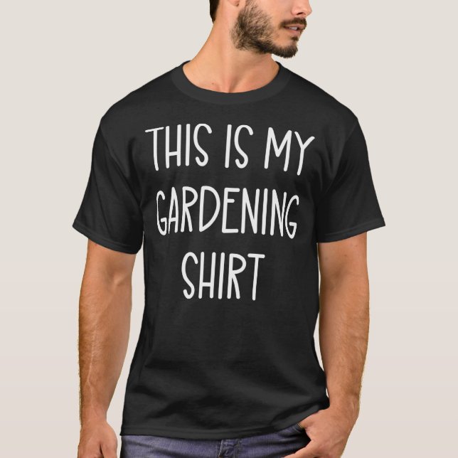 T-shirt This is My Gardening Handwritten Quote (Devant)