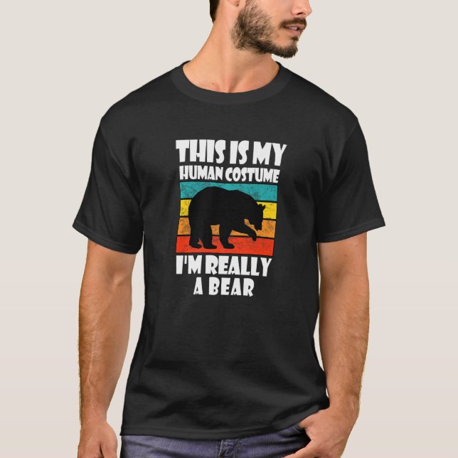 T-shirt This Is My Human Costume I'm Really A Bear  Bear (Devant)