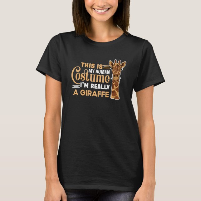T-shirt This Is My Human Costume I'm Really A Giraffe  Saf (Devant)