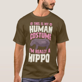 T-shirt This Is My Human Costume I'm Really A Hippo Hallow