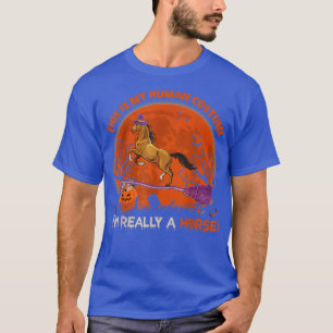 T-shirt This Is My Human Costume I'm Really A Horse Hallow