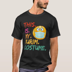 T-shirt This is my Purim Costume funny Jewish Face mask