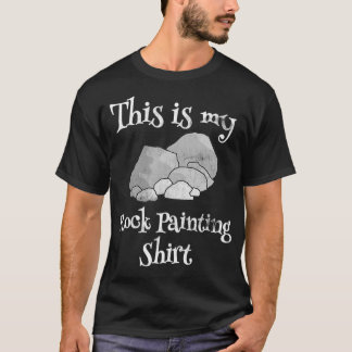 T-shirt This is my Rock Painting T shirt womens hobby top
