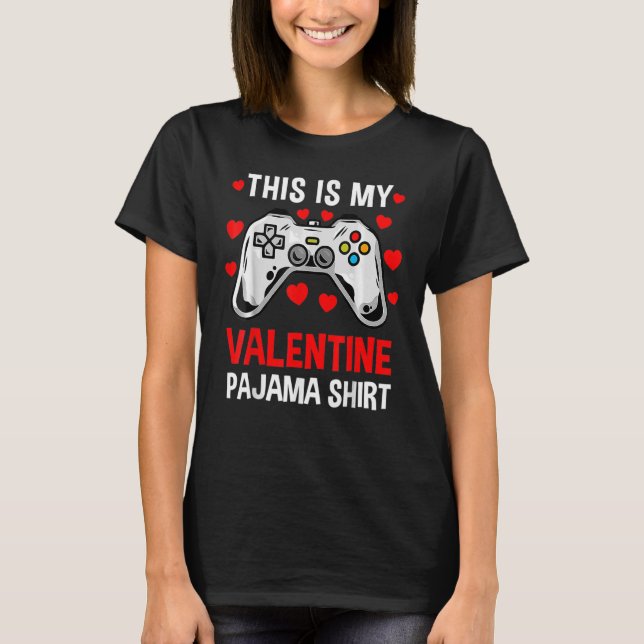 T-shirt This Is My Valentine Pajama Gamer Heart Controller (Devant)