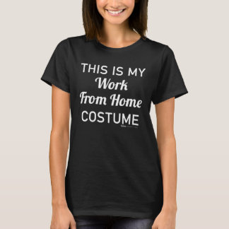 T-shirt This Is My Work From Home Costume Halloween 2021