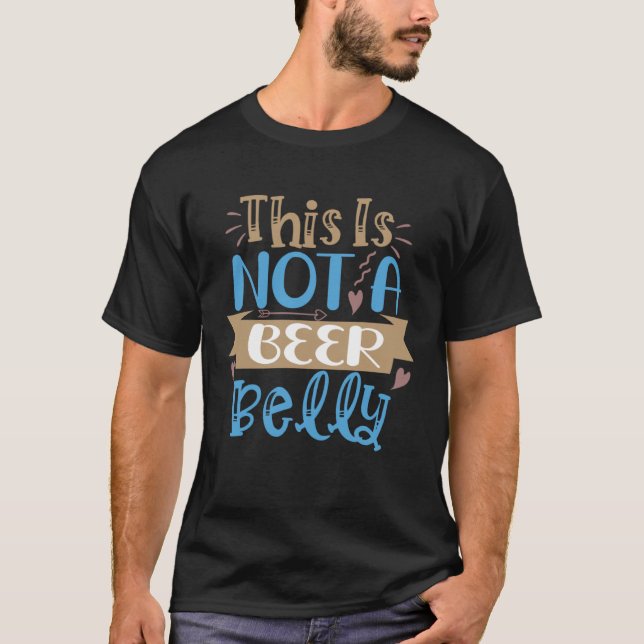 T-shirt This Is Not A Beer Belly Pregnant Pregnancy (Devant)