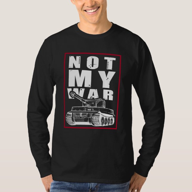 T-shirt This is not my war outfit with anti war slogan (Devant)