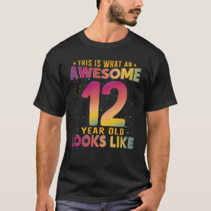T-shirt This Is What An Awesome 12 Year Old Looks Like 12
