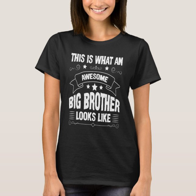 T-shirt This is what an awesome big brother looks like (Devant)