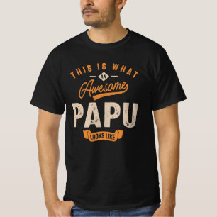 T-shirt This is What an Awesome Papu Looks Like