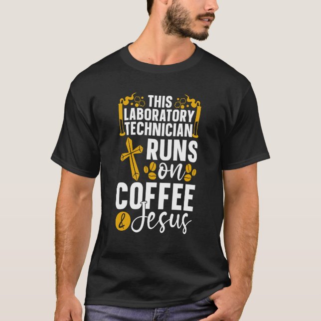 T-shirt This Laboratory Technician Runs On Coffee Chemist  (Devant)