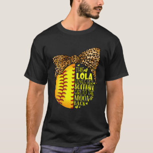 T-shirt This Lola Loves Her Softball Girl Mother's Day Leo