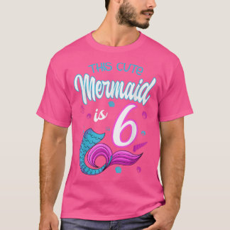 T-shirt ThIs mignon Sirène est 6 Anniversaire Célébration 
