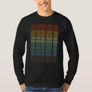 T-shirt This Pastor Loves You Christian Pastor Church Lead