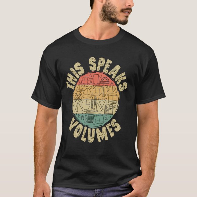 T-shirt This Speaks Volumes, Gifts For Math Nerds Funny Ma (Devant)