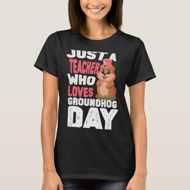T-shirt This Teacher Loves Groundhogs, Groundhog Day Teach (Devant)