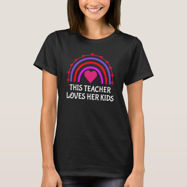 T-shirt This Teacher Loves Her Kids Rainbow Teacher Valent (Devant)