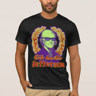T-shirt Thomas Jefferson : Glacière que jamais !